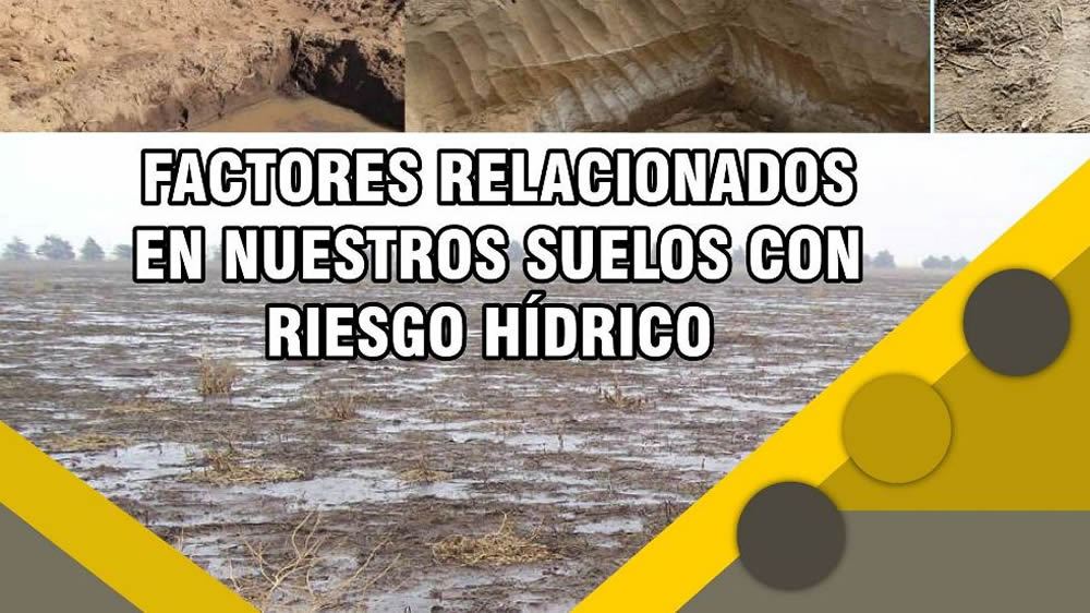 Jornada: “Factores relacionados en nuestros suelos con riesgo hídrico”