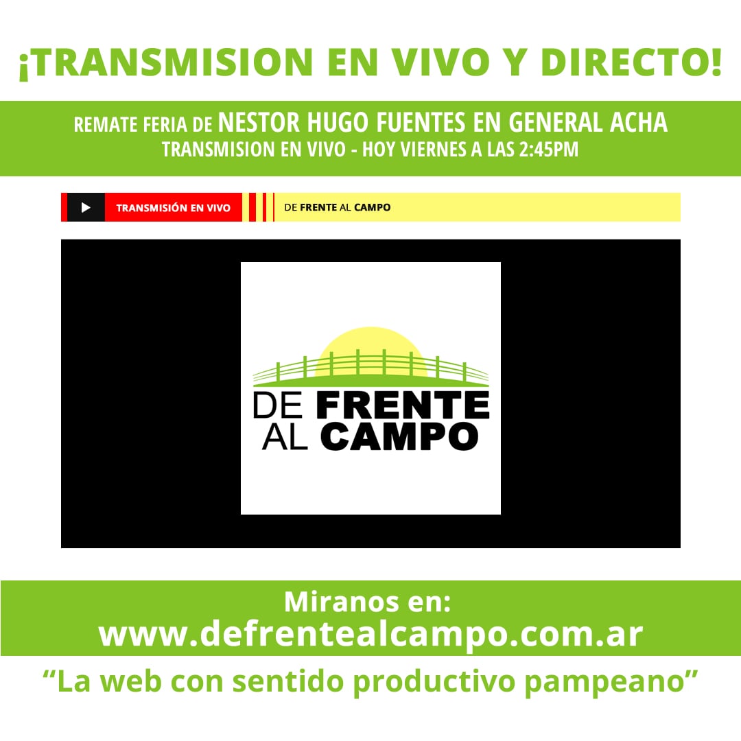 Transmisión en Vivo y en directo en Remate Feria de Nestor Hugo Fuentes en General Acha