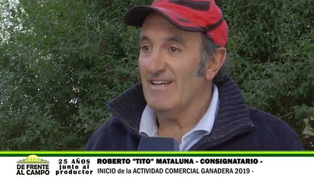 Entrevista a Roberto Tito Mataluna – Consignatario