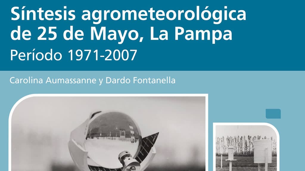 Publicación de síntesis agrometeorológica de 25 de Mayo, La Pampa