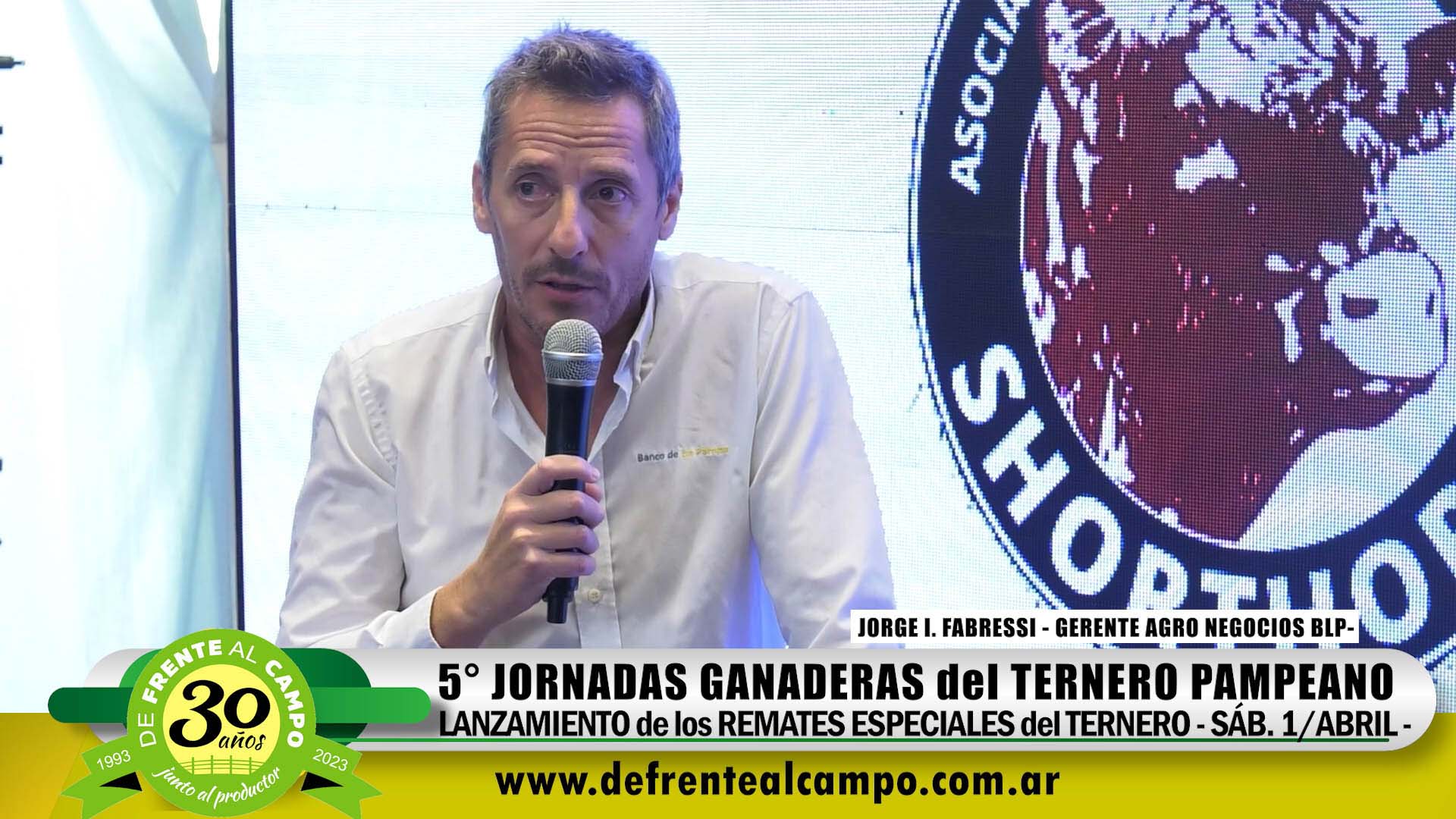 Lanzamiento de los Remates del Ternero: Jorge Ignacio Fabressi – Agro Negocios BLP –