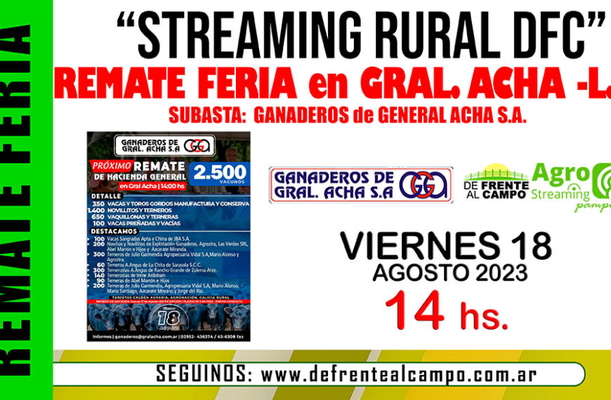 En Directo: Remate de Ganaderos de General Acha S.A. -Vié. 18/08/23-