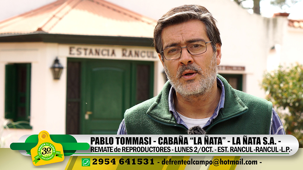 Entrevista: Pablo Tommasi – Cabaña «La Ñata» – Remate de reproductores.