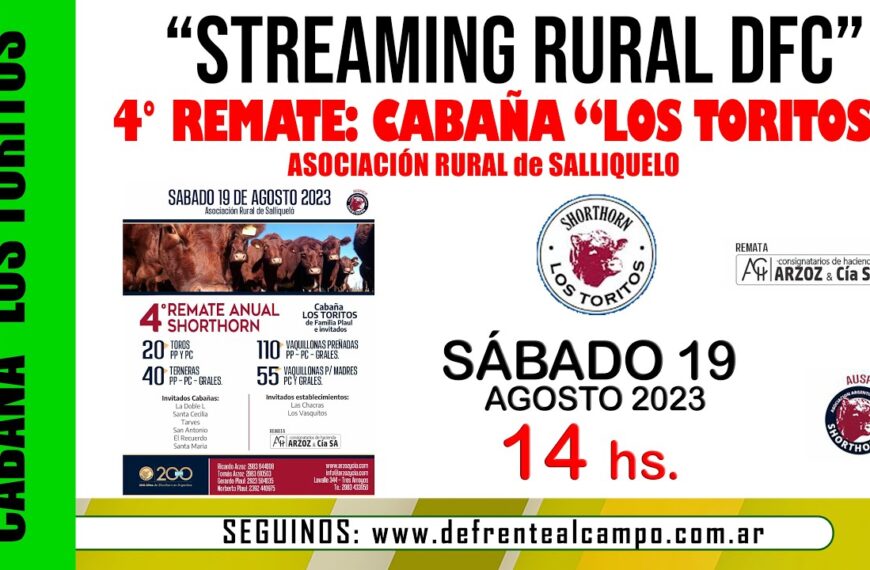 En Directo: 4° Remate de CABAÑA «LOS TORITOS» – Sáb. 19/Agosto – Salliquelo –