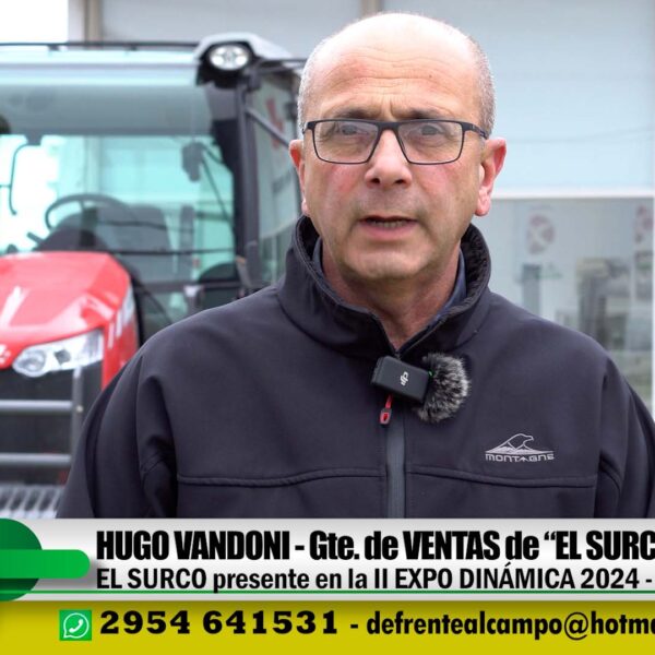 Entrevista: Hugo Vandoni – El Surco Tractores – Expo Dinámica –
