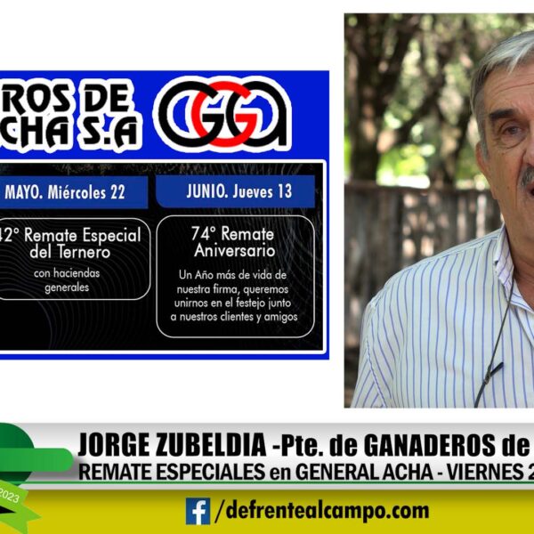 Entrevista: Jorge Zubeldia – Pte. de Ganaderos de General Acha S.A.
