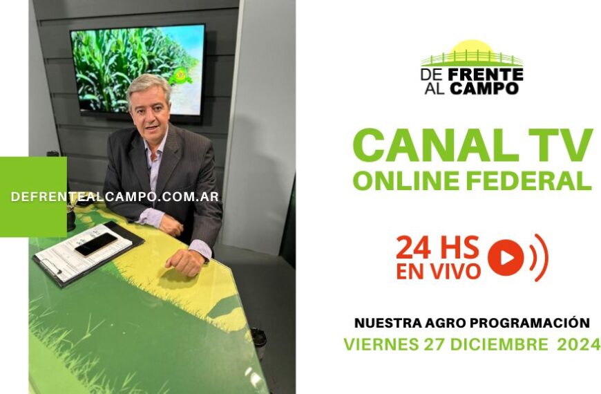 Programación Agropecuaria Diaria | Canal TV Online Federal | Viernes 27 / Diciembre / 2024