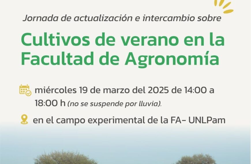 Jornada de actualización sobre cultivos de verano en la UNLPam