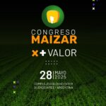 Maizar 2025: El Congreso que potencia el valor del maíz y el sorgo