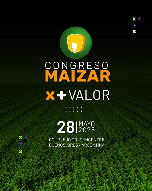 Maizar 2025: El Congreso que potencia el valor del maíz y el sorgo