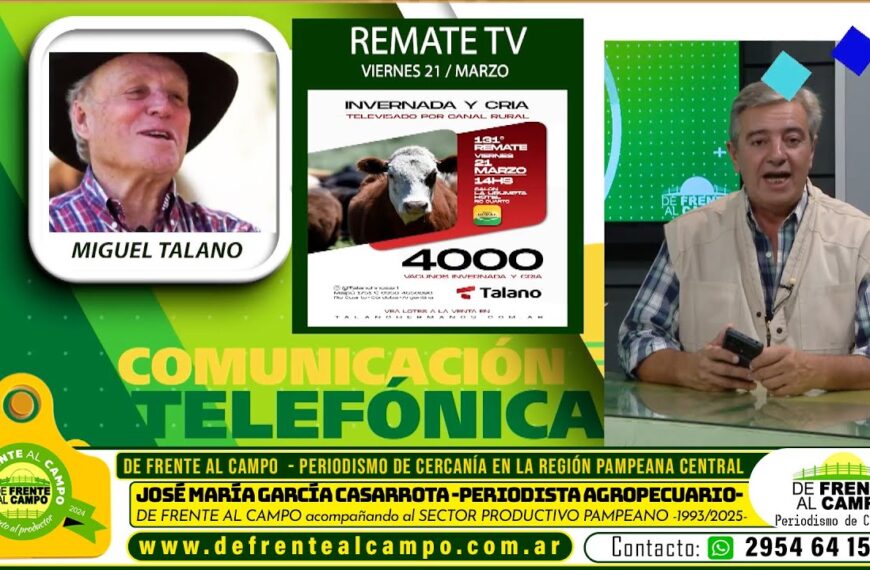 De Frente al Campo entrevistó a Miguel Talano – Talano Hermanos – previo al remate tv del viernes 21 / marzo / 2025