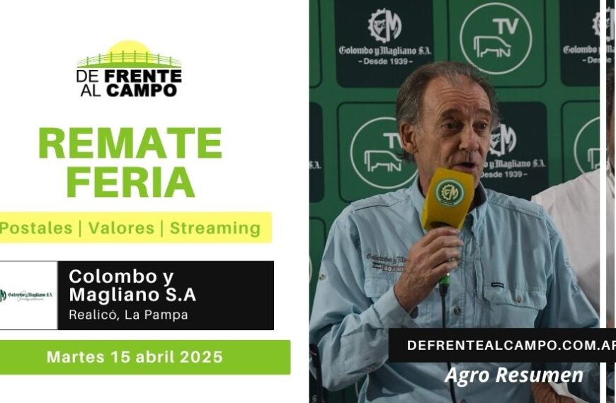 Remate Feria de Colombo y Magliano S.A | Realicó, La Pampa | Martes 15/04/2025