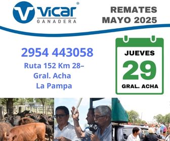 Vicar Ganadera S.A. | General Acha | Próximo Remate Feria el jueves 29 de mayo del 2025