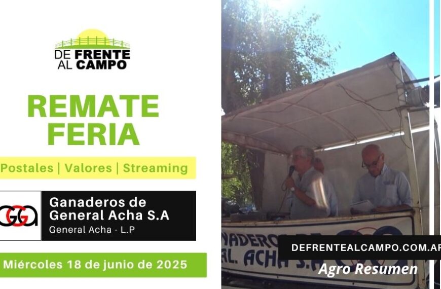 Remate Feria de Ganaderos de Gral. Acha S.A. | General Acha | Miércoles 18/06/2025