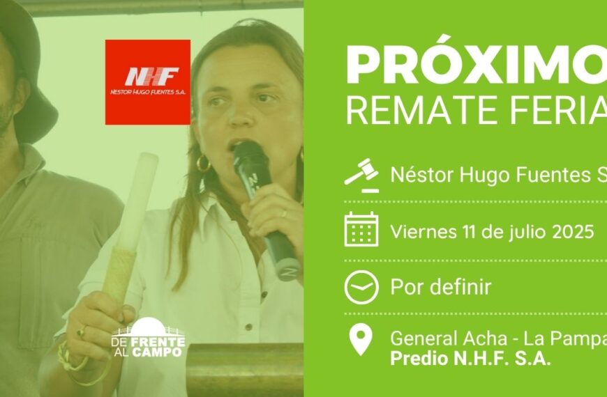 Néstor Hugo Fuentes S.A. | General Acha | Próximo Remate Feria el Viernes 11 de julio de 2025