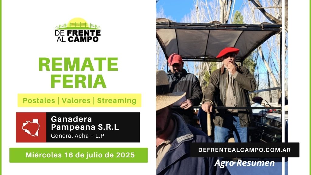 Remate Feria de Ganadera Pampeana SRL | General Acha | Miércoles 16/07/2025