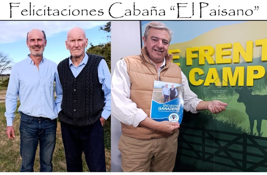 Entrevista: cabaña El Paisano de Juan Gareis y un encuentro ganadero inolvidable