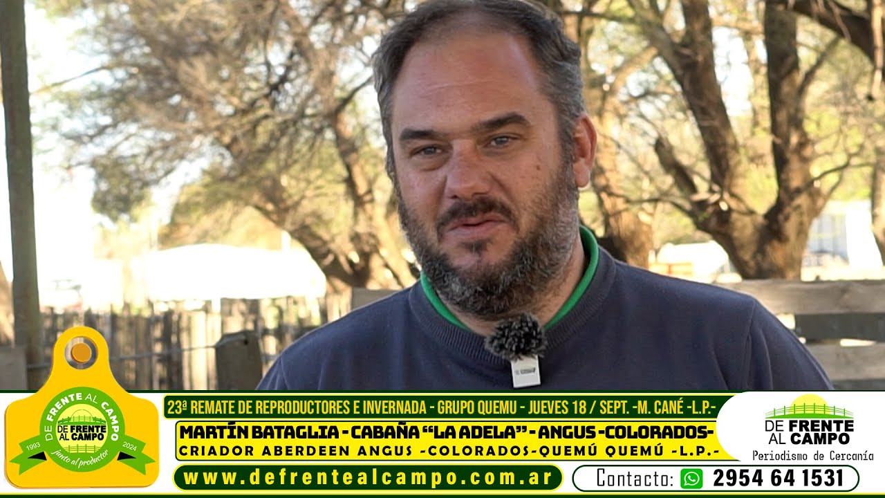 Entrevista: Martín Bataglia de cabaña La Adela en la previa del 23º Remate del Grupo Quemu