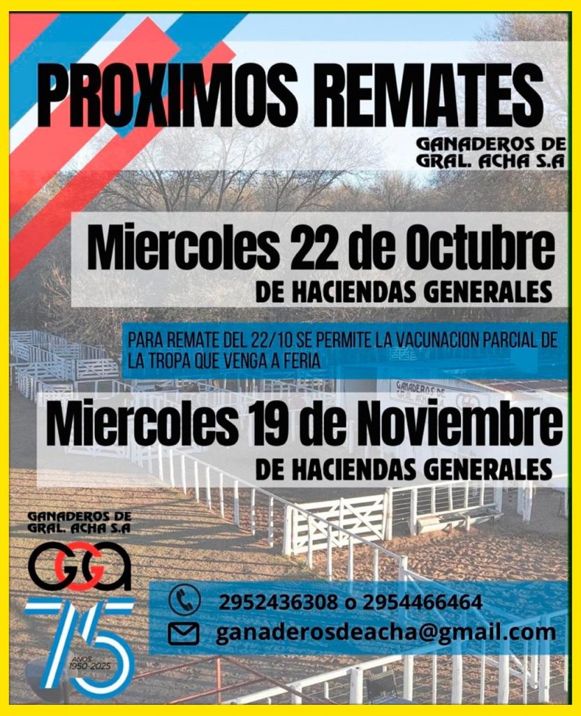 Remate feria Ganaderos de General Acha S.A. en General Acha el 22 de octubre y 19 noviembre de 2025 con hacienda general.