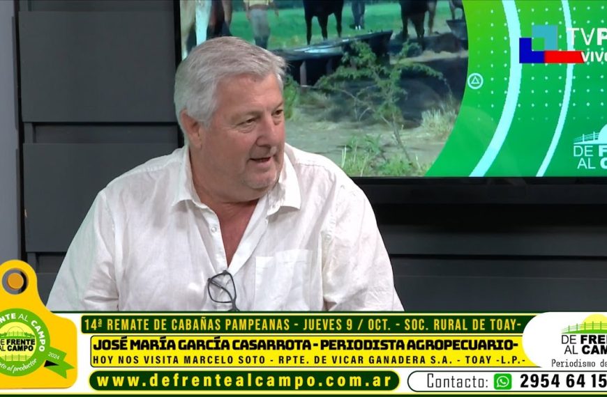 marcelo soto vicar ganadera remate cabañas pampeanas toay entrevista de frente al campo jose maria garcia casarrota