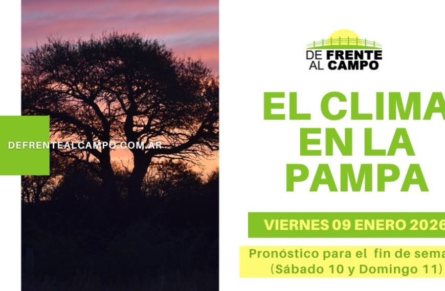 Imagen del clima en La Pampa con paisaje rural al amanecer y título “El clima en La Pampa – Viernes 09 de enero 2026”.