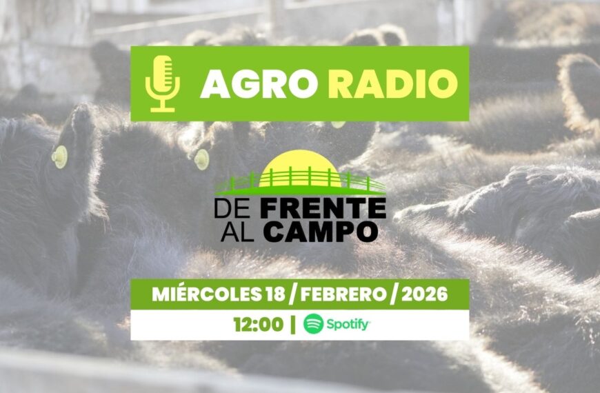 Agro Radio | De Frente al Campo – MIÉRCOLES 18/02/2026 con fondo de hacienda y logo del programa