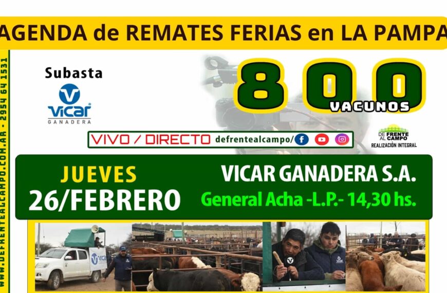 Vicar Ganadera S.A. | General Acha | Próximo Remate Feria el jueves 26 de febrero de 2026