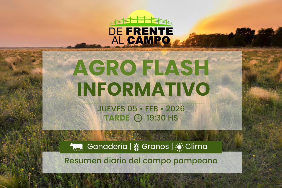 Agro Flash Tarde | Edición del jueves 05/02/2026
