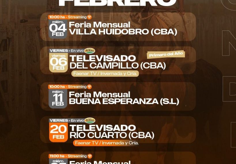 Afiche de Remates Febrero 2026 con fechas de ferias mensuales y remates televisados en Córdoba, San Luis y Buenos Aires.