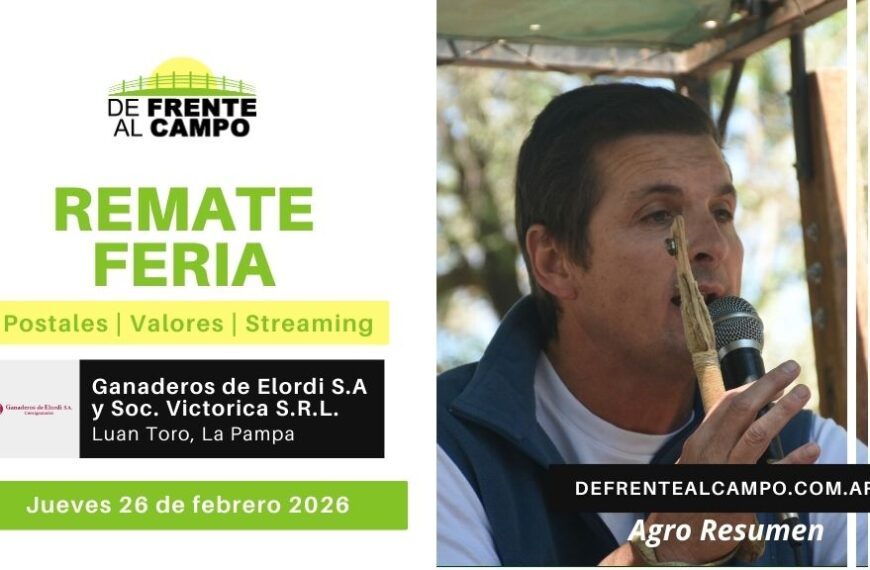 Remate Feria de Ganaderos de Elordi S.A. y Sociedad Victorica S.R.L. | Luan Toro | Jueves 26/02/2026