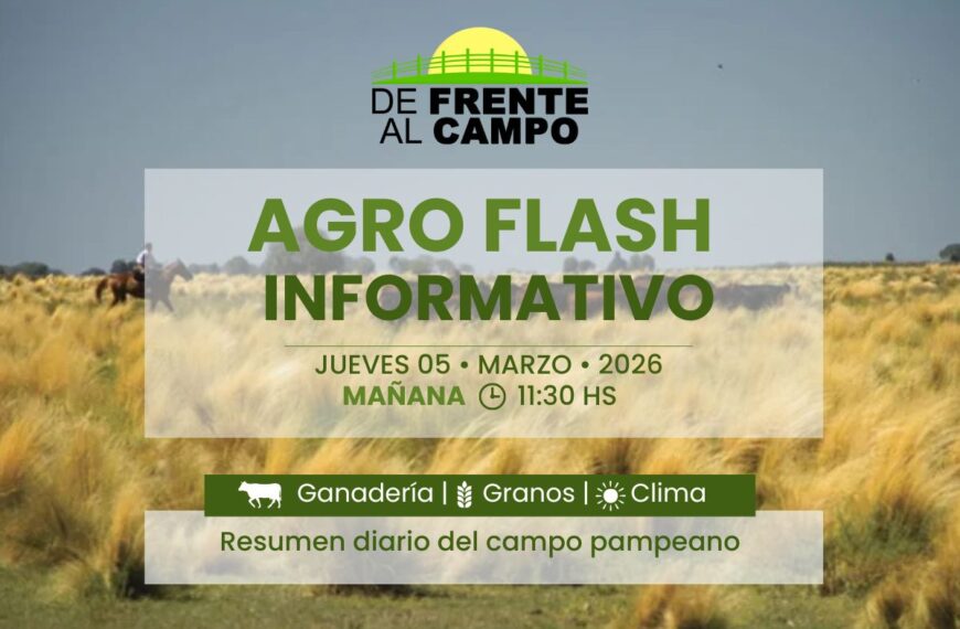Agro Flash Mañana | Edición del Jueves 05/03/2026